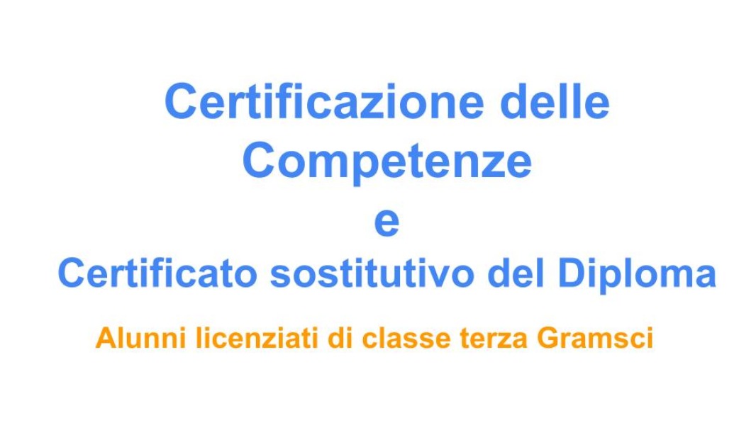 Scuola Secondaria di primo grado: Certificazioni  Competenze e Certificato sostitutivo Diploma
